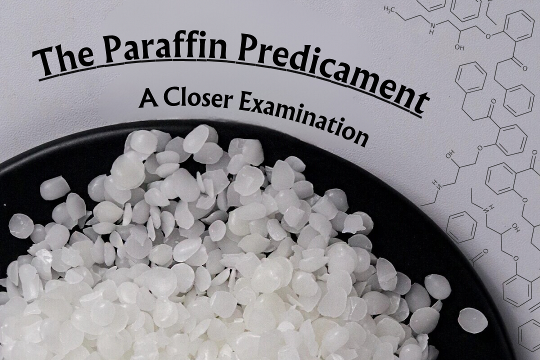 The Paraffin Predicament: A Closer Examination of its Toxicity